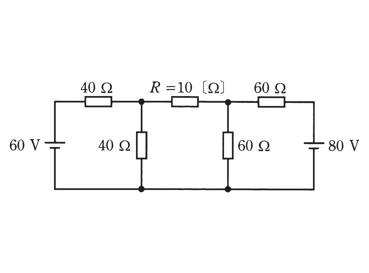図　2電源（60V・80V）と抵抗（40Ω・R=10Ω・60Ω・40Ω・60Ω）の回路（問題図）